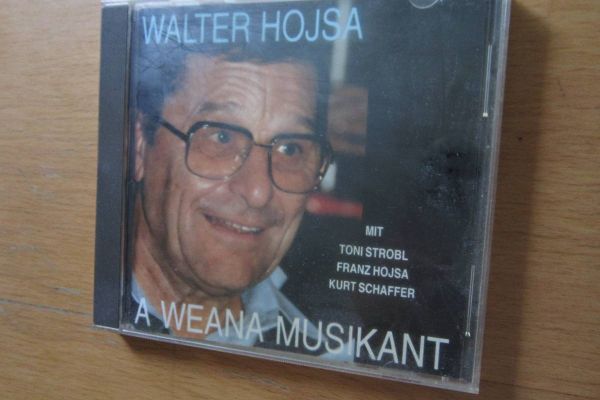 Walter Hojsa - A Weana Musikant - Rarität - CD